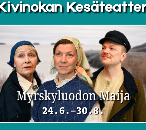 Myrskyluodon Maija, Kivinokan Kesäteatteri, Helsinki